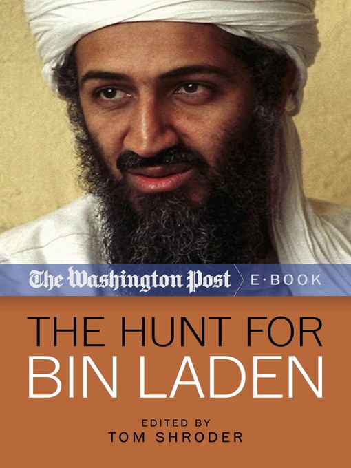 Title details for The Hunt for Bin Laden by The Washington Post - Available